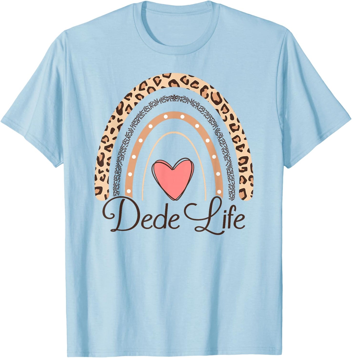 Dede Life Boho Rainbow Funny Grandma Dede T-Shirt - T-Shirt | Light Blue