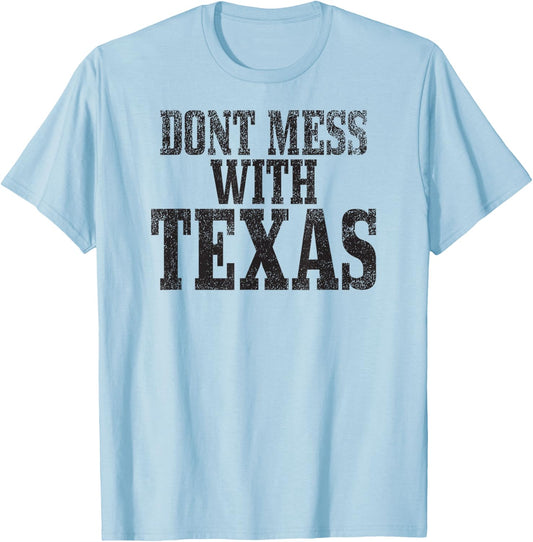 Big Texas Don't Mess with Texas T-Shirt - T-Shirt | Light Blue