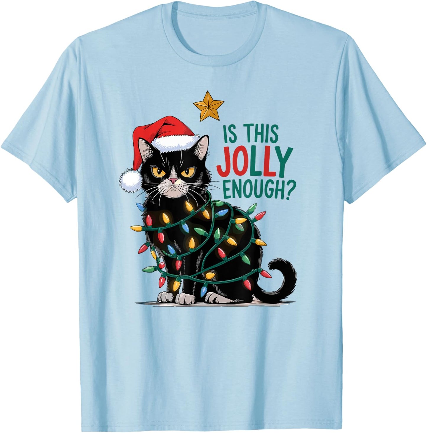 Is This Jolly Enough? Cat Merry Christmas Tree Lights funny Women T-Shirt - T-Shirt | Light Blue
