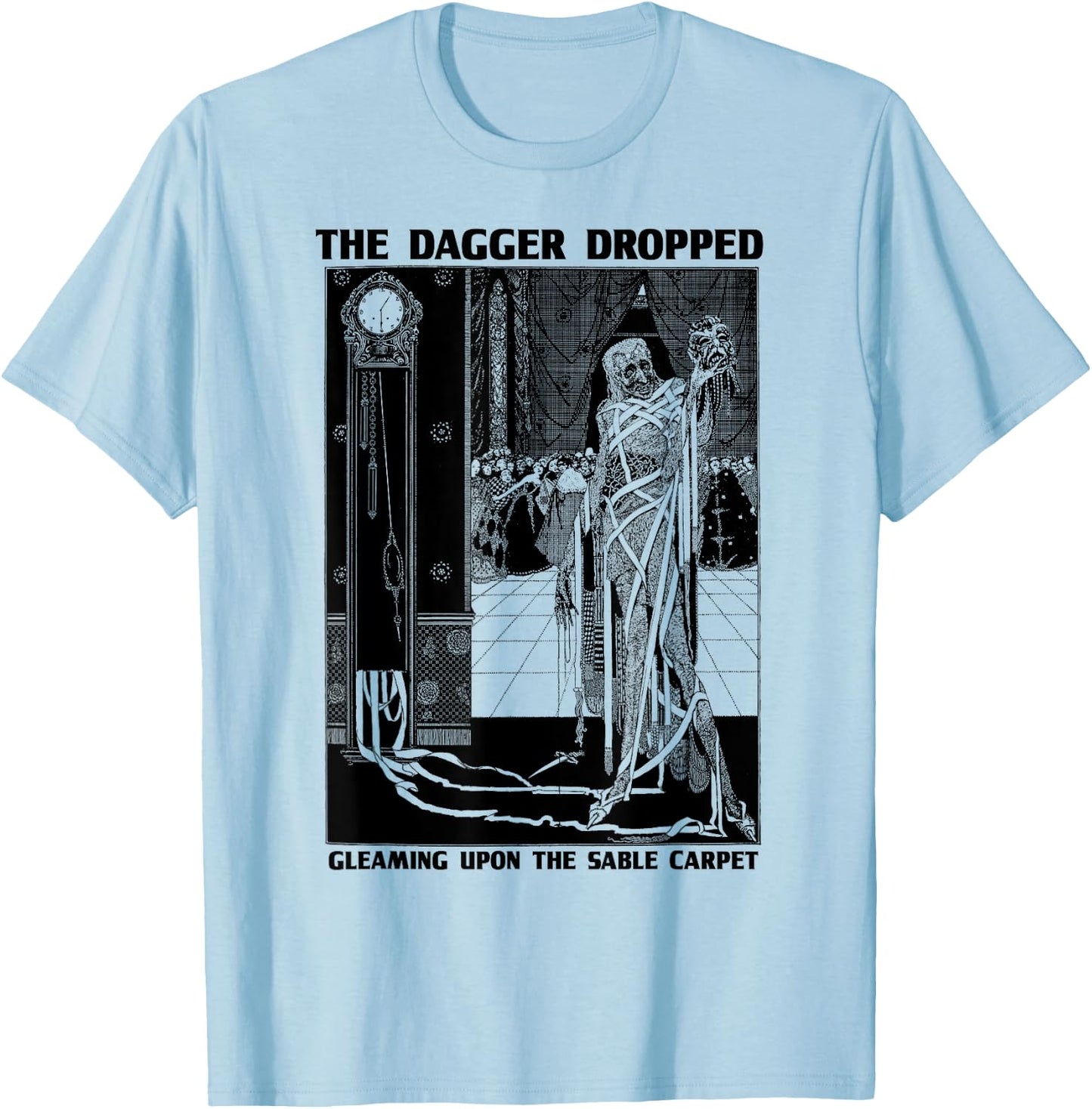 Edgar Poe Art Masque of the Red Death-Edgar Allen Poe Quote T-Shirt - T-Shirt | Light Blue