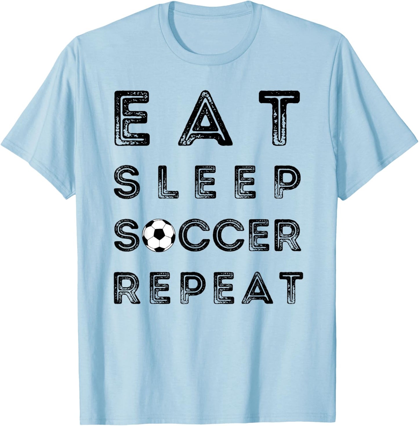 Eat Sleep Soccer Repeat Fans Funny Training T-Shirt - T-Shirt | Light Blue