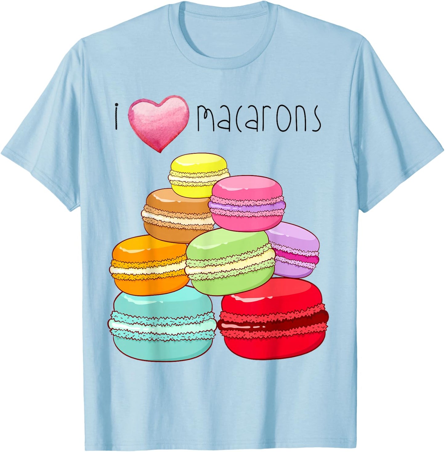 I Love Macarons Paris Gifts Macaron Macaron Lover T-Shirt - T-Shirt | Light Blue