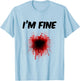 I'm Fine Bloody Shirt - Men | Women T shirt T-Shirt - T-Shirt | Light Blue