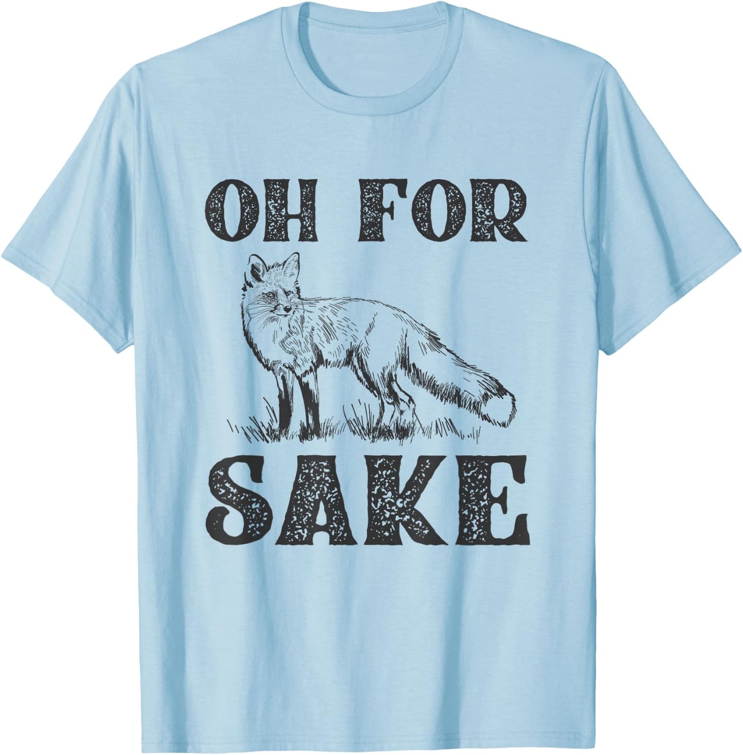 Oh For Fox Sake T-Shirt - T-Shirt | Light Blue