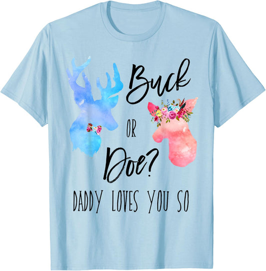 Buck Or Doe Daddy Loves You So Gender Reveal Shirt Boho Dad T-Shirt - T-Shirt | Light Blue