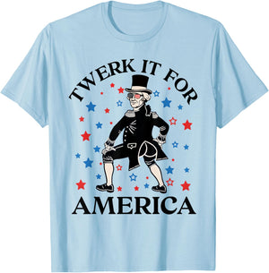 Twerk It for America Funny Patriotic Adult Humor 4th of July T-Shirt - T-Shirt | Light Blue
