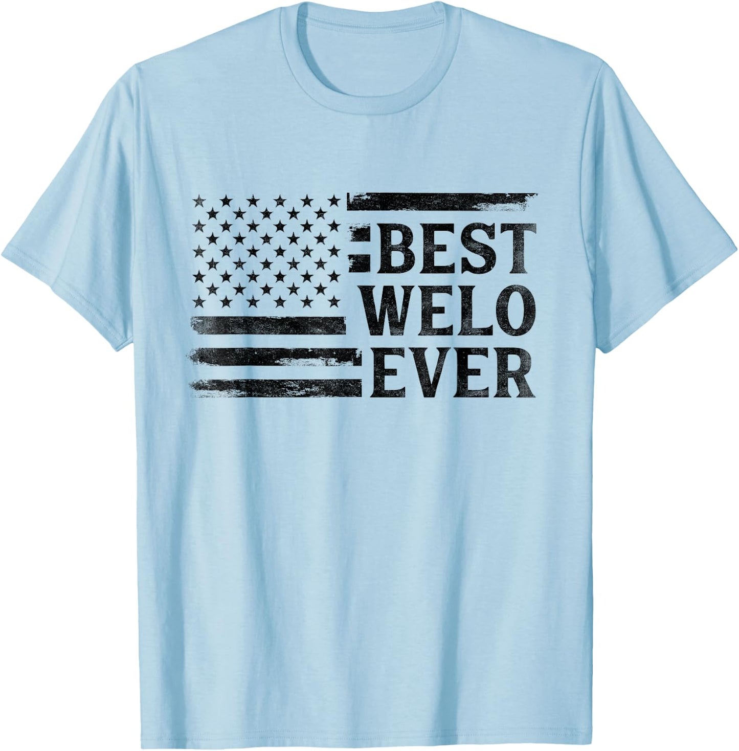 Best Welo Ever Black Vintage USA Flag Father's Day T-Shirt - T-Shirt | Light Blue