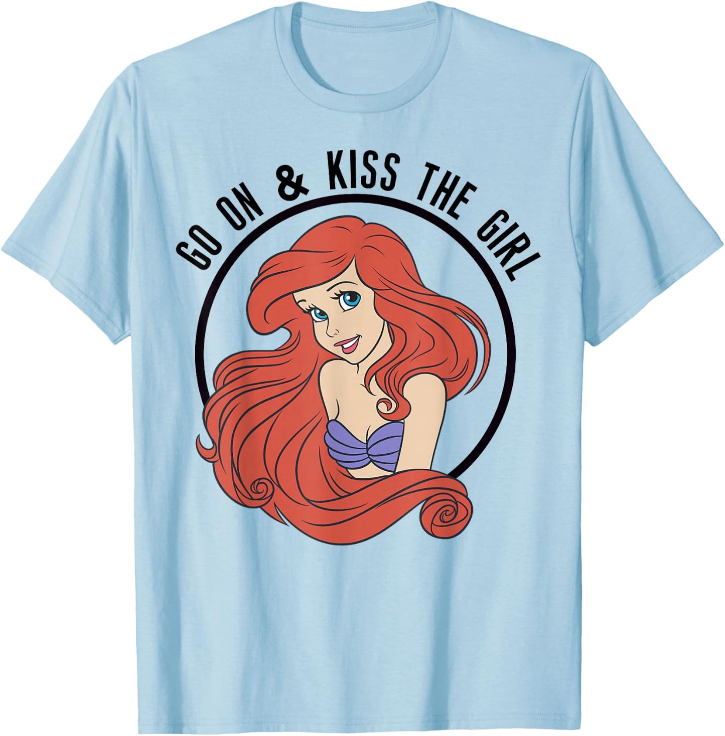 Disney The Little Mermaid Ariel Go On & Kiss The Girl T-Shirt - T-Shirt | Light Blue