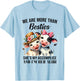 Cow We Are More Than Besties She's My Accomplice And I'm Her T-Shirt - T-Shirt | Light Blue
