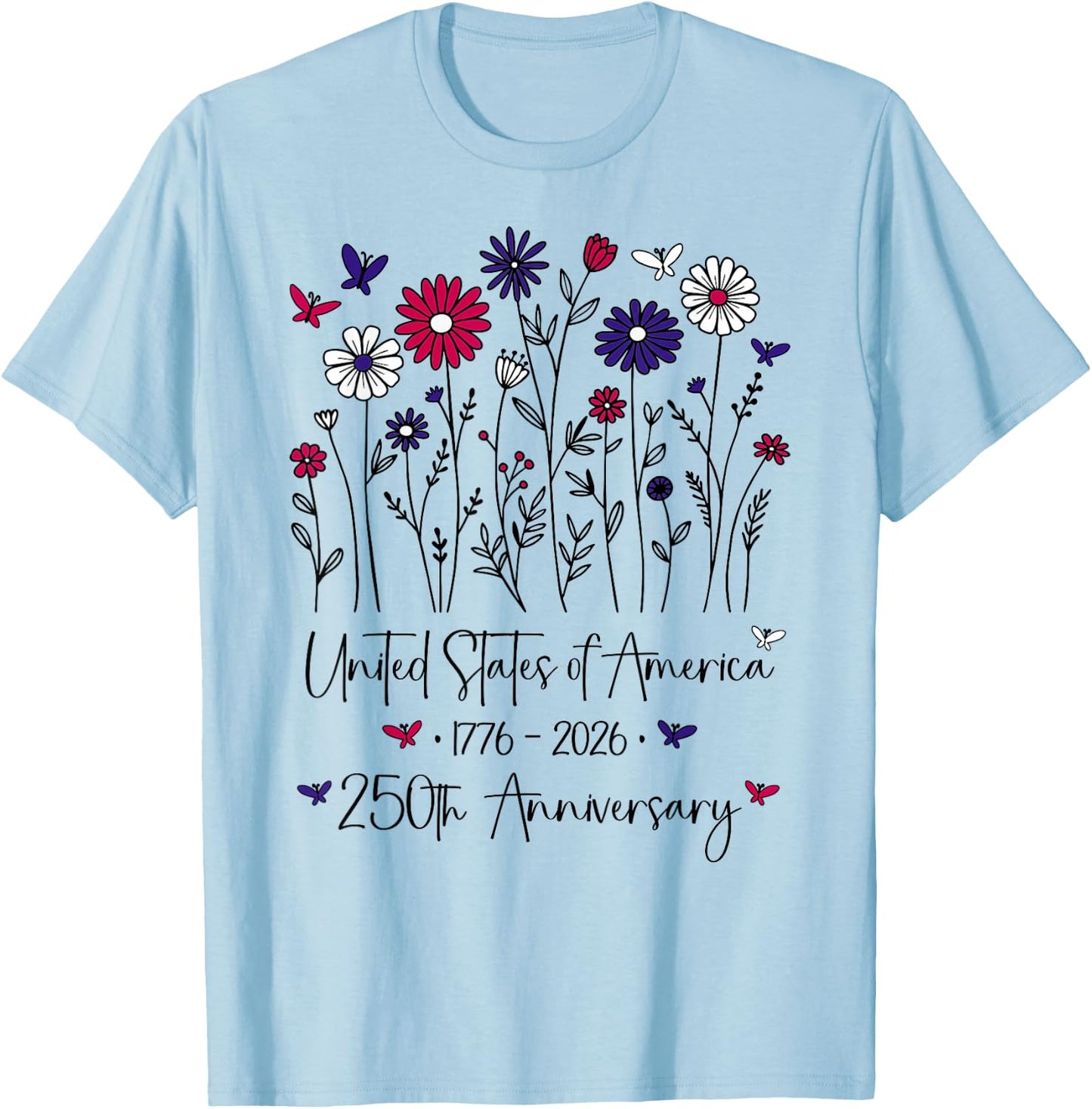 250th Anniversary USA Flowers 250 Years America 4th of July T-Shirt - T-Shirt | Light Blue