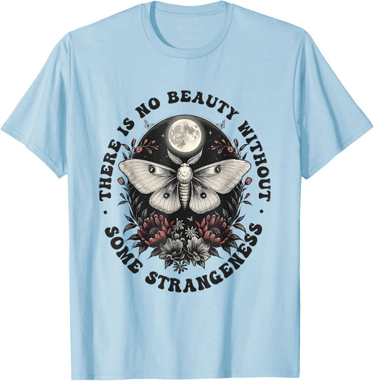 There Is No Beauty Without Some Strangeness T-Shirt - T-Shirt | Light Blue