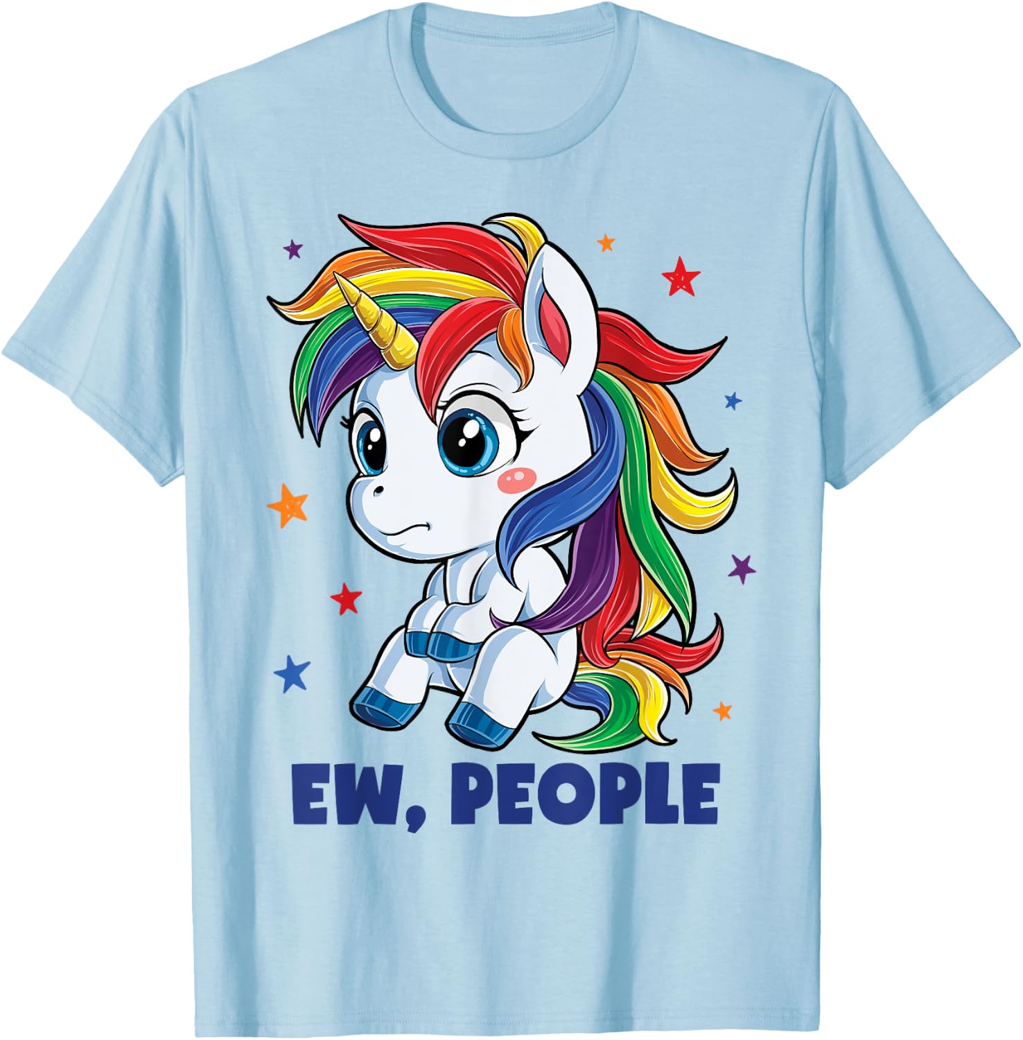 Unicorn Ew People T shirt Girls Funny Rainbow Unicorns Gift T-Shirt - T-Shirt | Light Blue