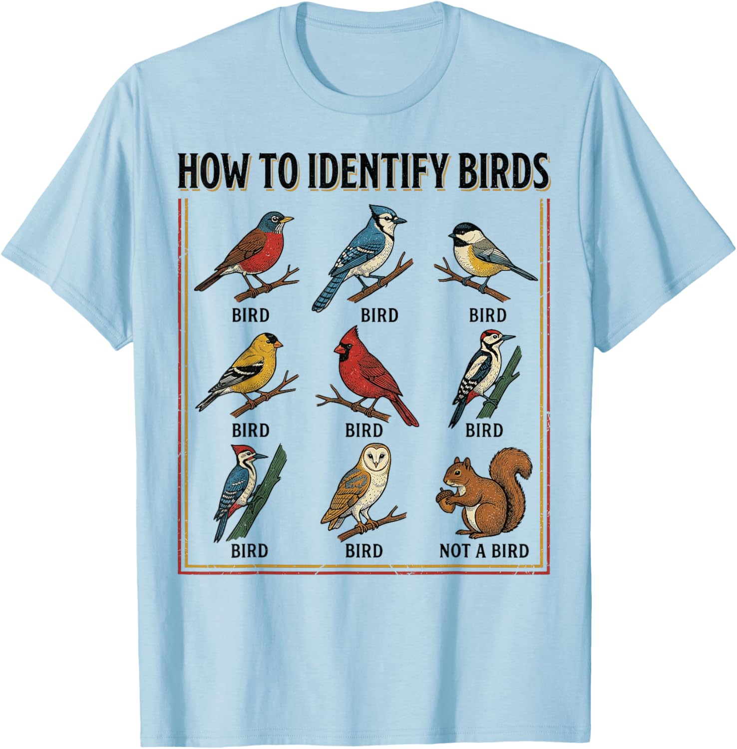 Birdwatching How to Identify Birds Vintage Guide Fans T-Shirt - T-Shirt | Light Blue