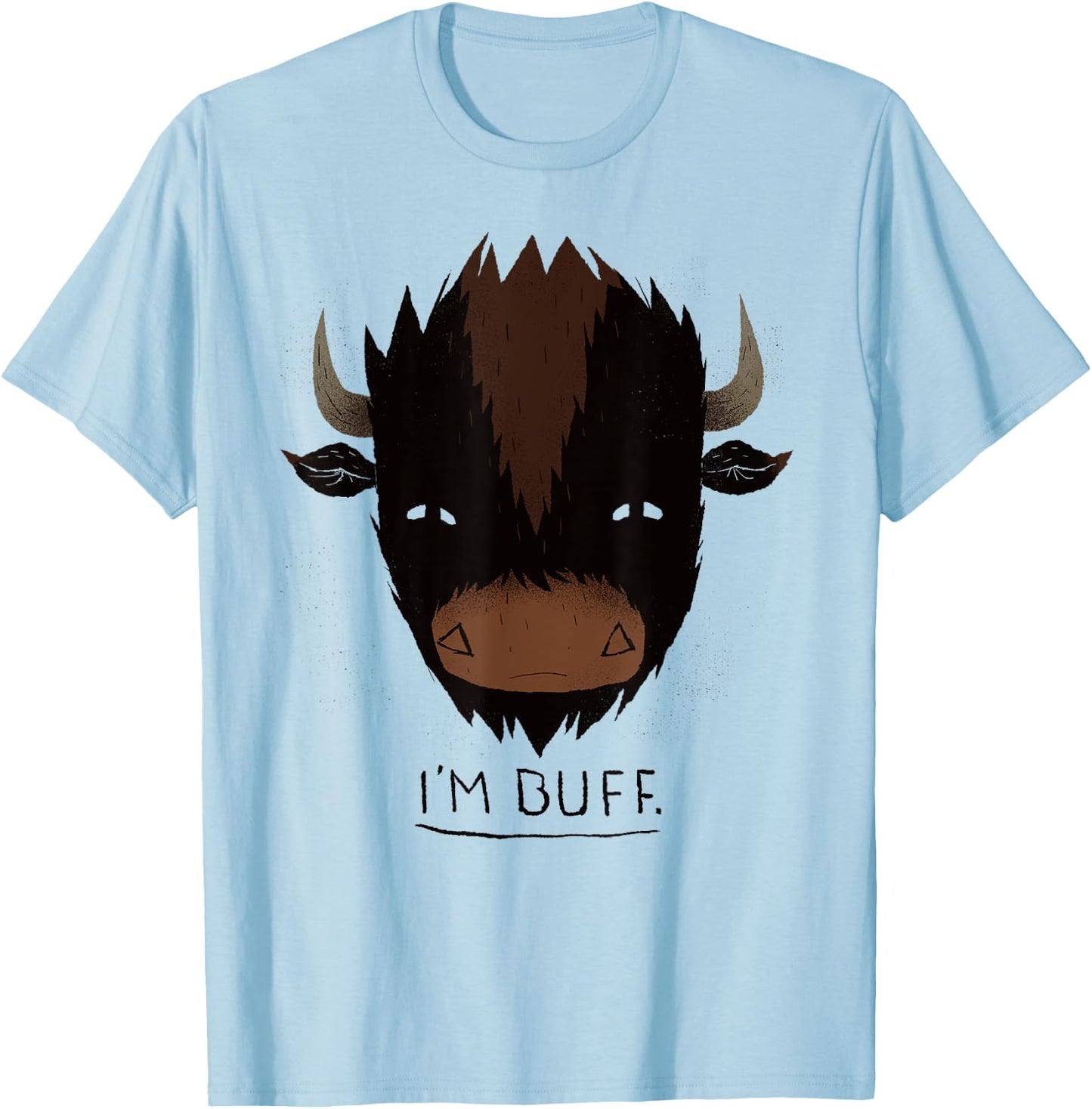 I'm Buff Buffalo / Buff Workout / Gym Shirt Pun T-Shirt - T-Shirt | Light Blue