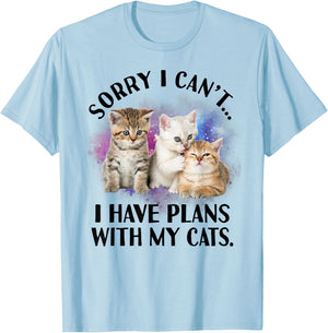 Sorry I Can't I Have Plans with My Cat - Cat Lover Gift T-Shirt - T-Shirt | Light Blue