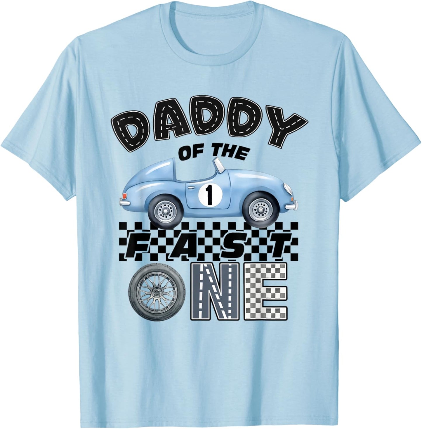 Daddy of The Fast One Birthday 1st Race Car Family T-Shirt - T-Shirt | Light Blue