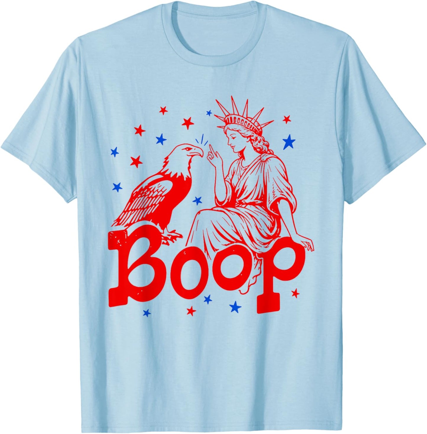 Funny Statue of Liberty Eagle Boop Patriotic Boop July 4th T-Shirt - T-Shirt | Light Blue