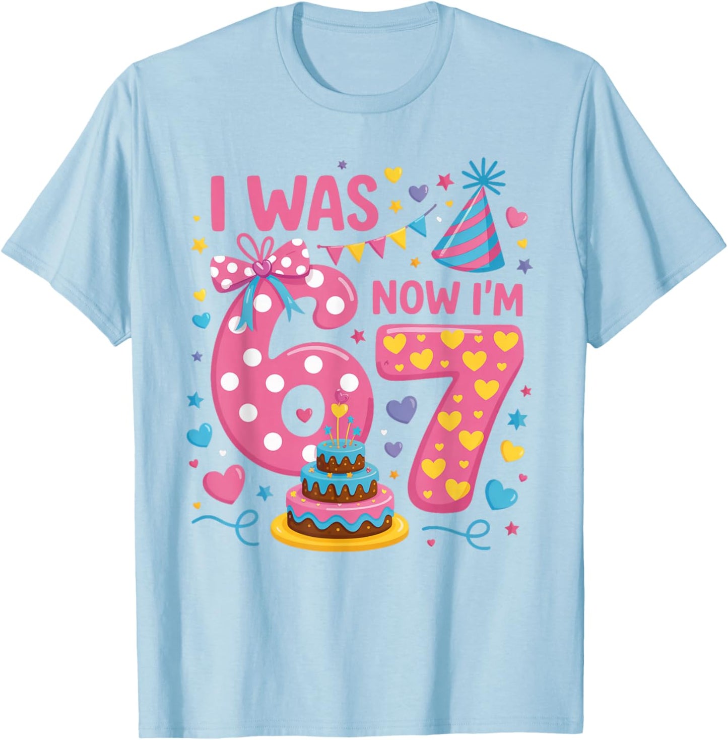 I was 6 Now I'm 7 7th Birthday Girl Funny Six Seven 6 7 Kids T-Shirt - T-Shirt | Light Blue