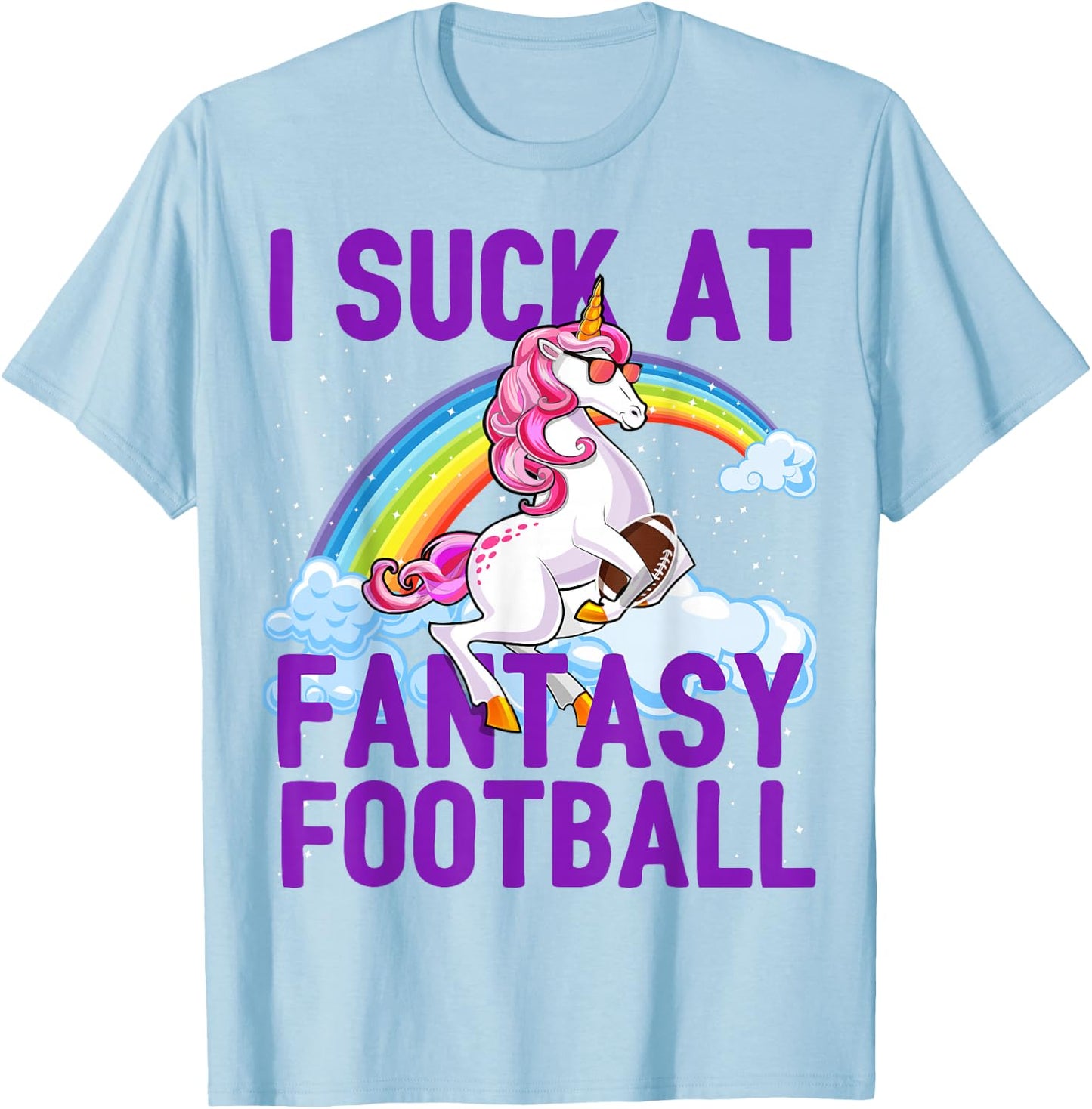 I Suck at Fantasy Football Unicorn Rainbow Loser Men Gift T-Shirt - T-Shirt | Light Blue