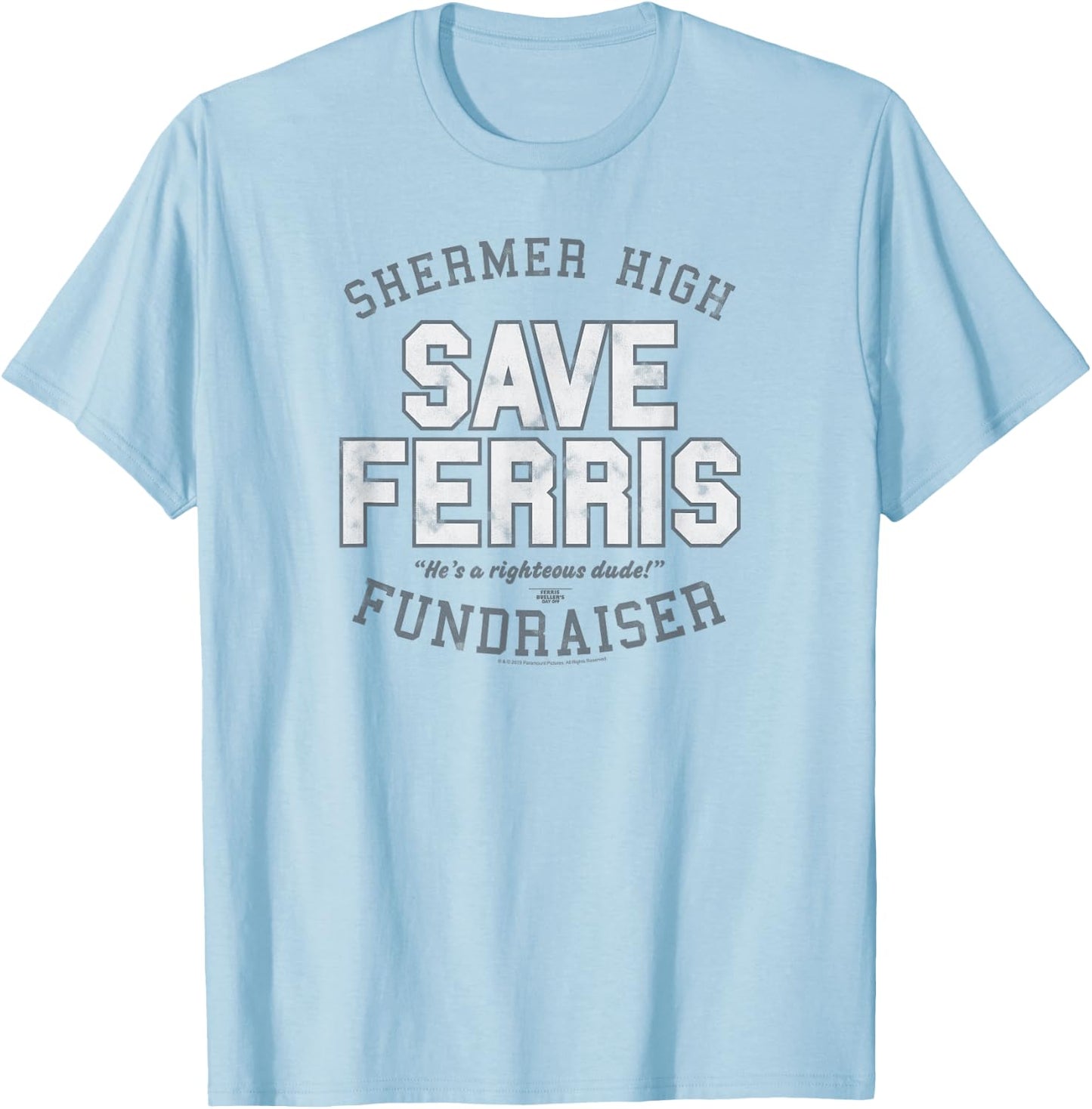 Ferris Bueller's Day Off Shermer High Save Ferris Fundraiser T-Shirt - T-Shirt | Light Blue