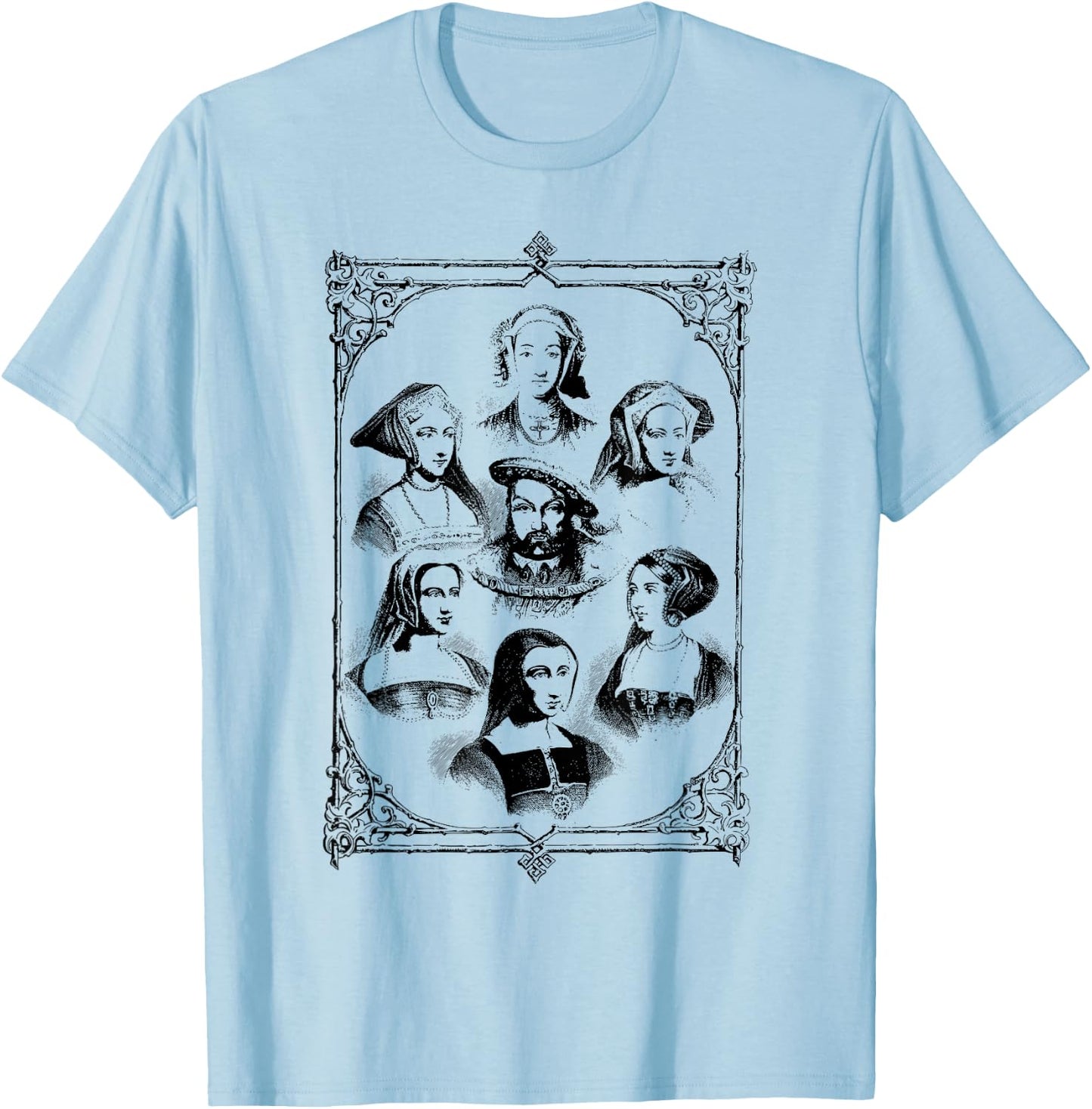 Henry the Eighth Wives European History Royalty VIII T-Shirt - T-Shirt | Light Blue