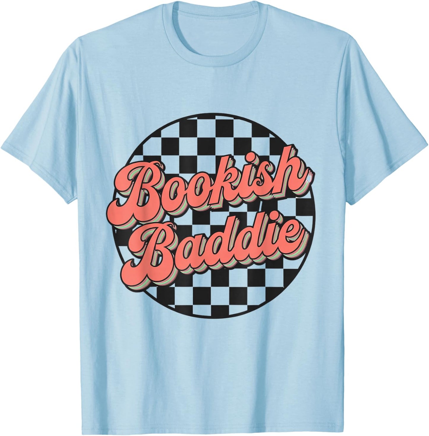 Bookish Baddie Retro Aesthetic Typography T-Shirt - T-Shirt | Light Blue