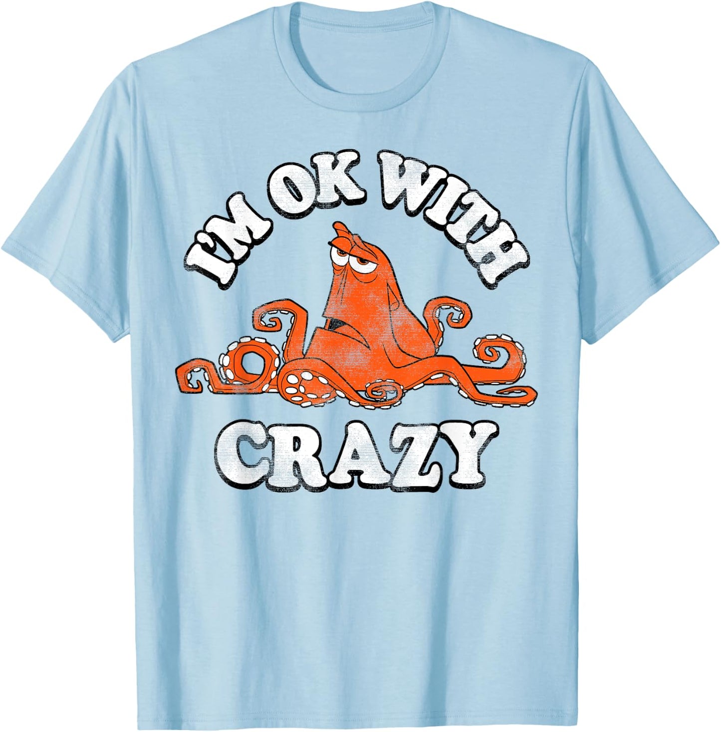 Disney Pixar Finding Dory Hank I'm Ok With Crazy Vintage T-Shirt - T-Shirt | Light Blue