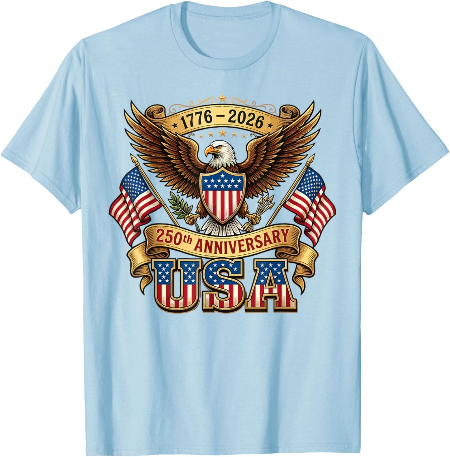 250th Anniversary USA Flag 250 Years American 4th of July T-Shirt - T-Shirt | Light Blue