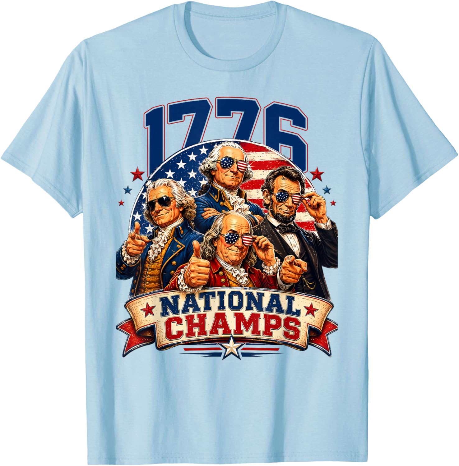 1776 National Champs Funny Patriotic 250 Yearas 4th of July T-Shirt - T-Shirt | Light Blue