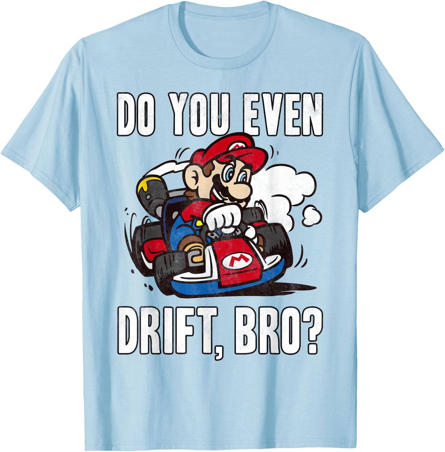 Nintendo Mario Kart Do You Even Drift Bro Graphic T-Shirt - T-Shirt | Light Blue
