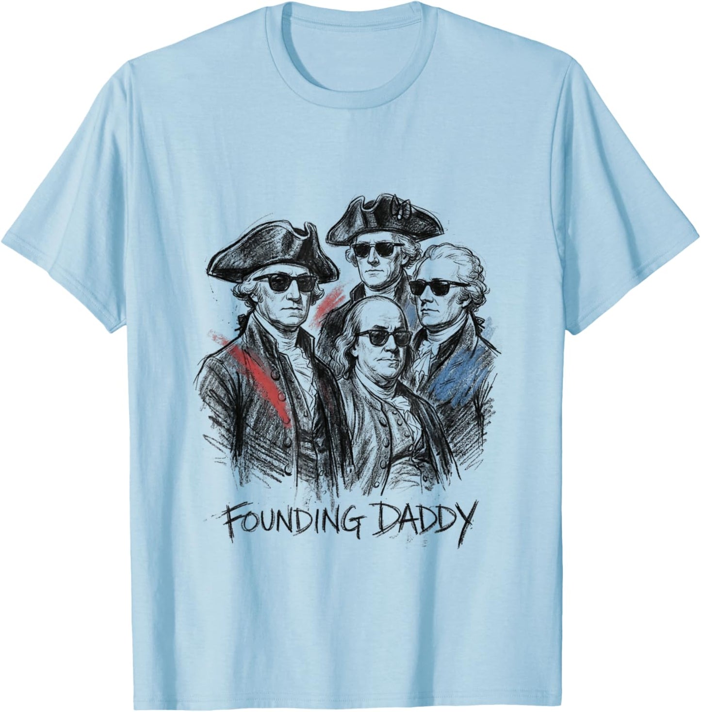 Founding Daddy Drawing Sunglasses 4th of July T-Shirt - T-Shirt | Light Blue
