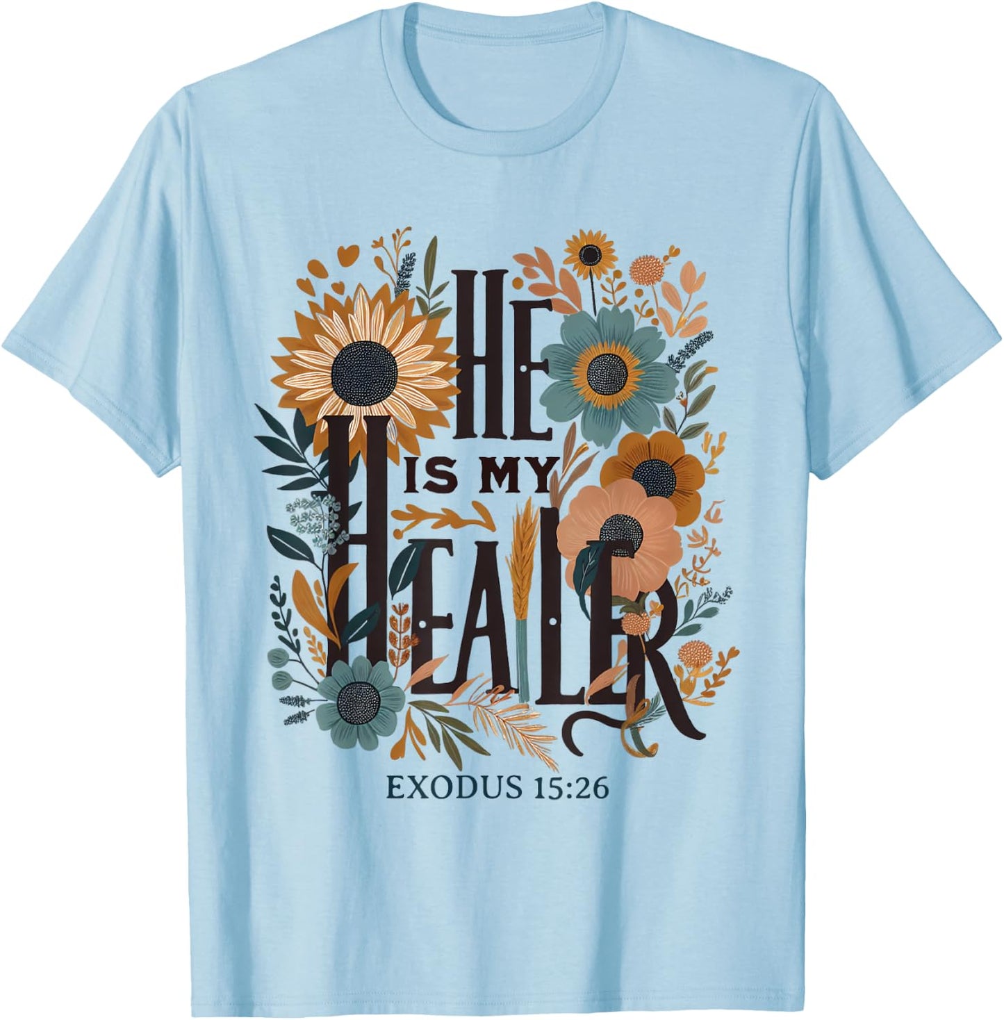 Bible Quote He Is My Healer Floral Christian T-Shirt - T-Shirt | Light Blue