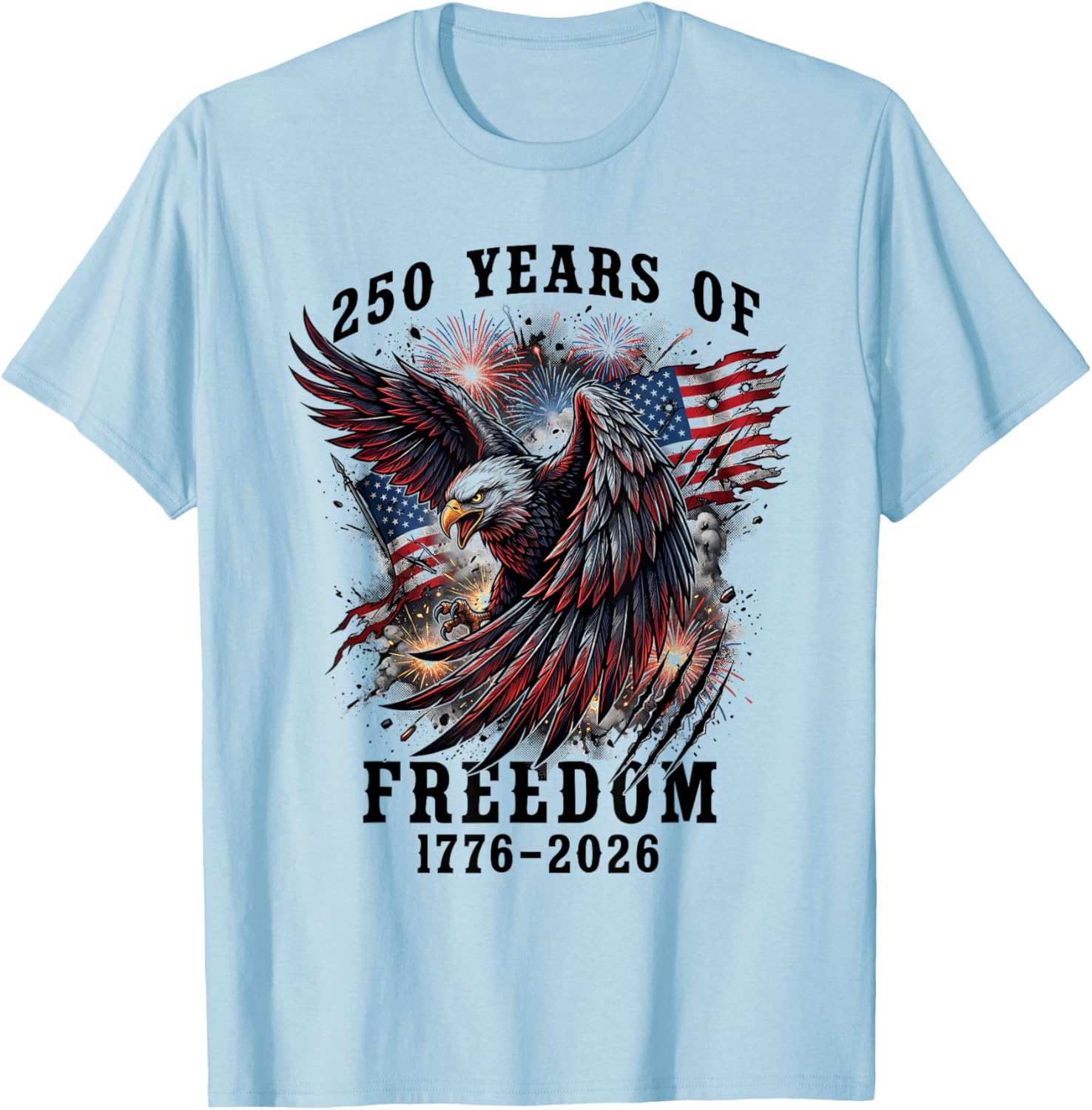 250 Years of Freedom 1776 2026 250th Anniversary 4th of July T-Shirt - T-Shirt | Light Blue