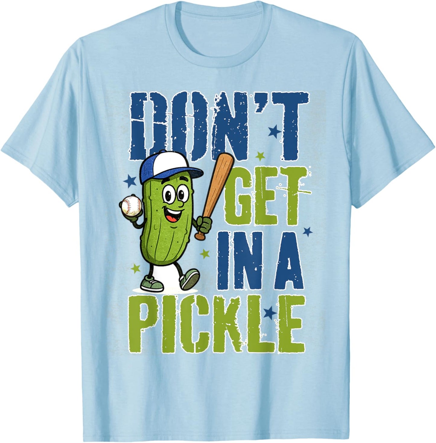 Baseball Lover Pickle Game Day Vibes Don't Get In A Pickle T-Shirt - T-Shirt | Light Blue