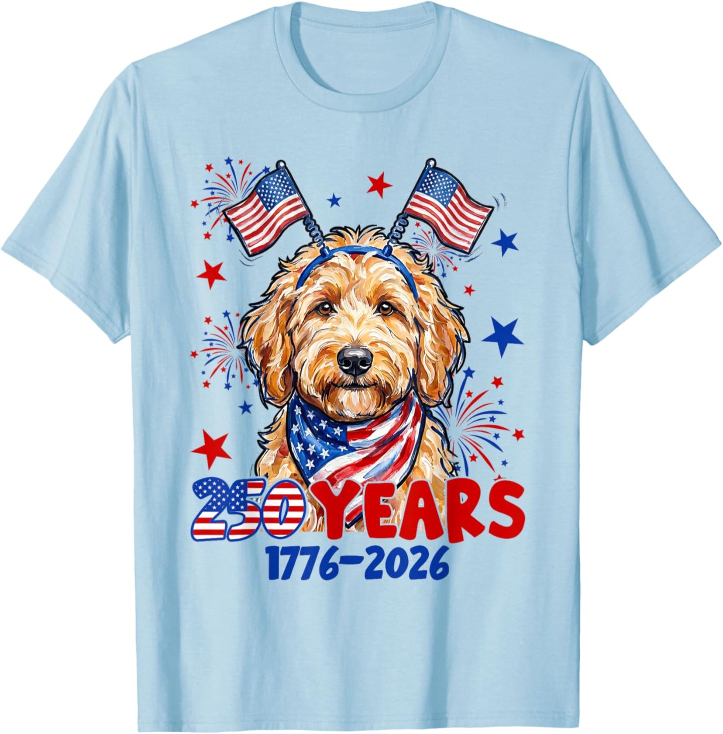4th of July Goldendoodle Meme 250 Years 1776-2026 Dog Lovers T-Shirt - T-Shirt | Light Blue