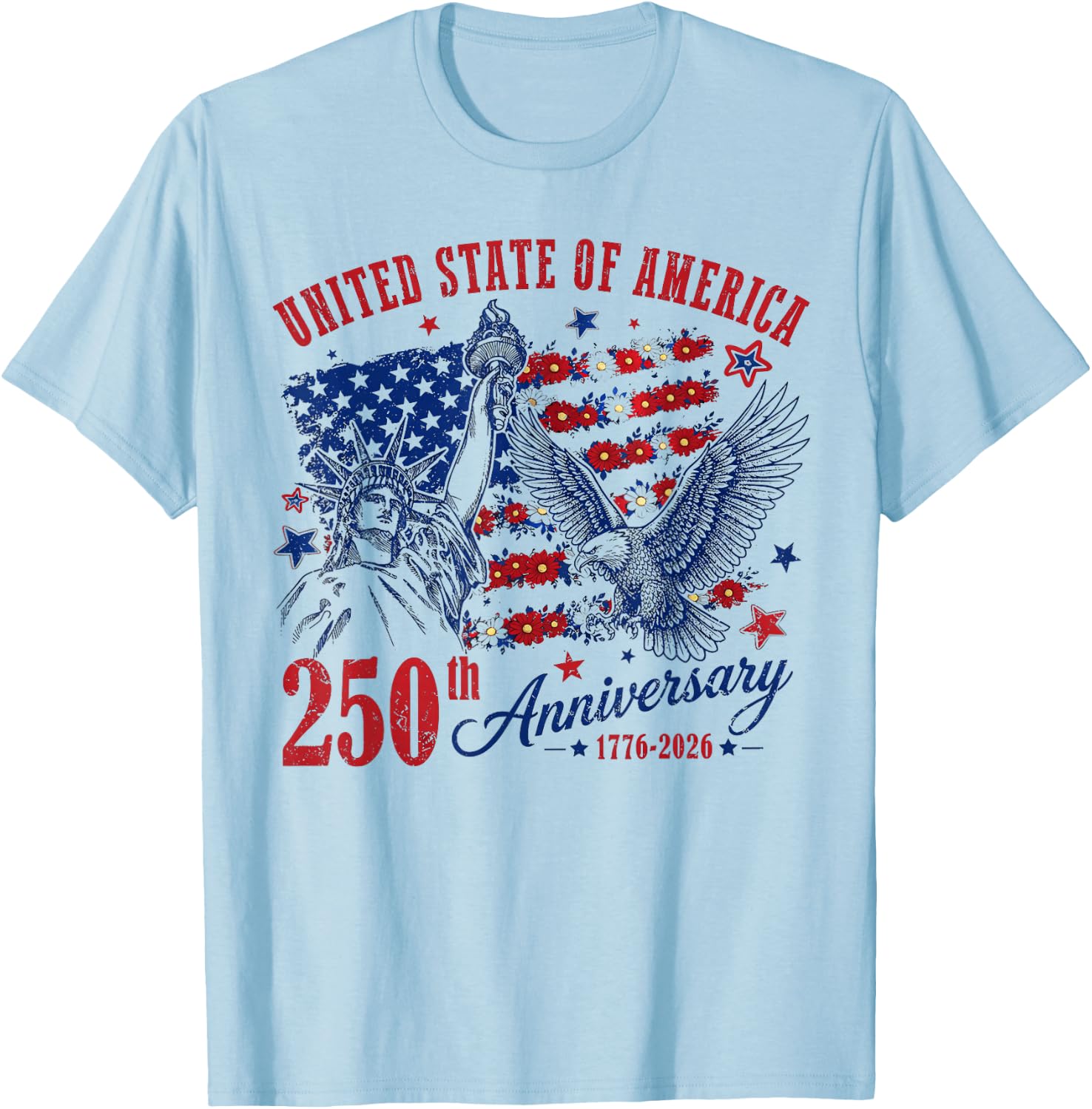 America USA 250th Anniversary Liberty Statue Floral Flag T-Shirt - T-Shirt | Light Blue