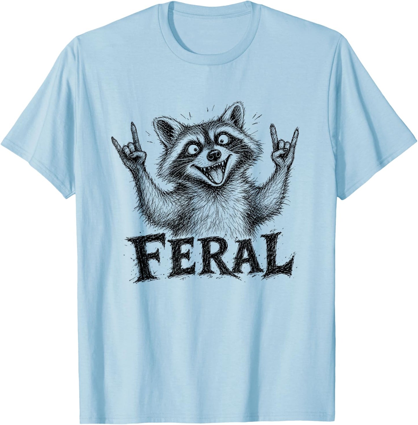 Funny Feral Raccoon Meme Trash Panda Men Women Toddlers Kids T-Shirt - T-Shirt | Light Blue
