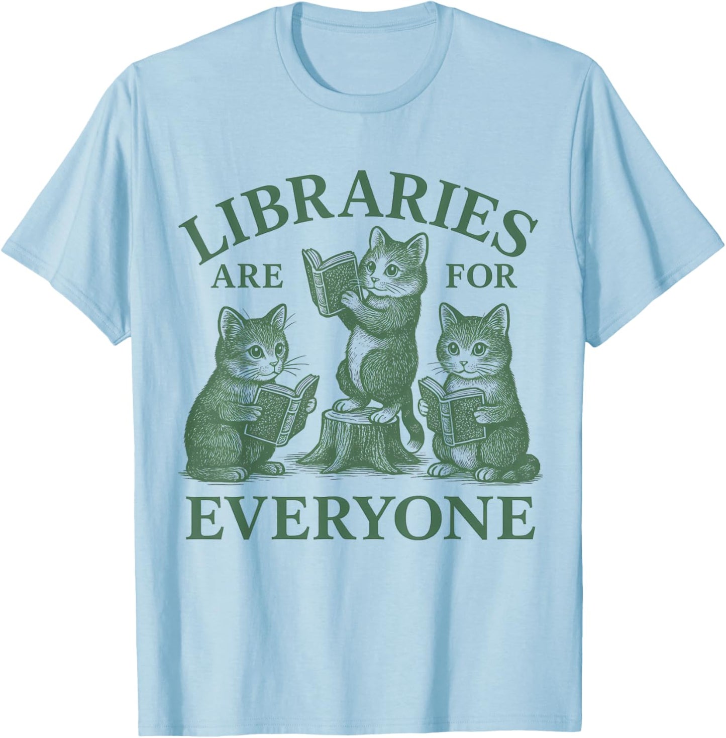 Libraries Are For Everyone Cat Read Banned Book Librarian Women T-Shirt - T-Shirt | Light Blue
