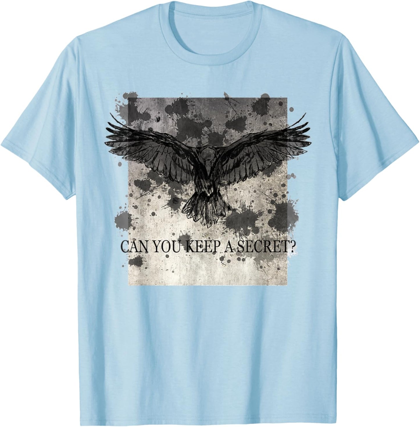 Can You Keep A Secret? T-Shirt - T-Shirt | Light Blue