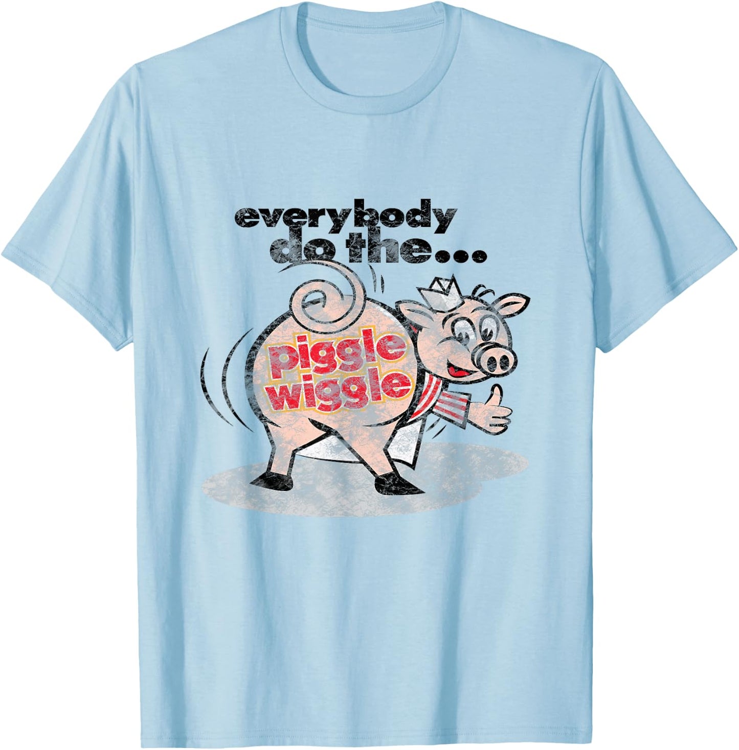 Everybody Do The Piggle Wiggle T-Shirt - T-Shirt | Light Blue