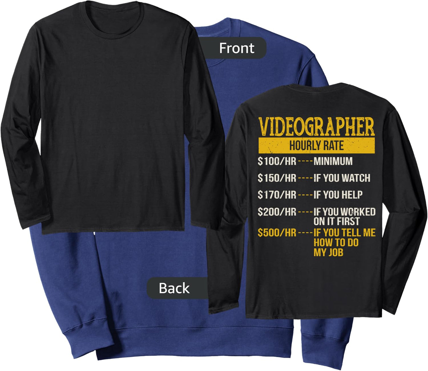 Hourly Rate Shirt for Video Camera Man, Cameraman Gift Sweatshirt - Sweatshirt | Navy