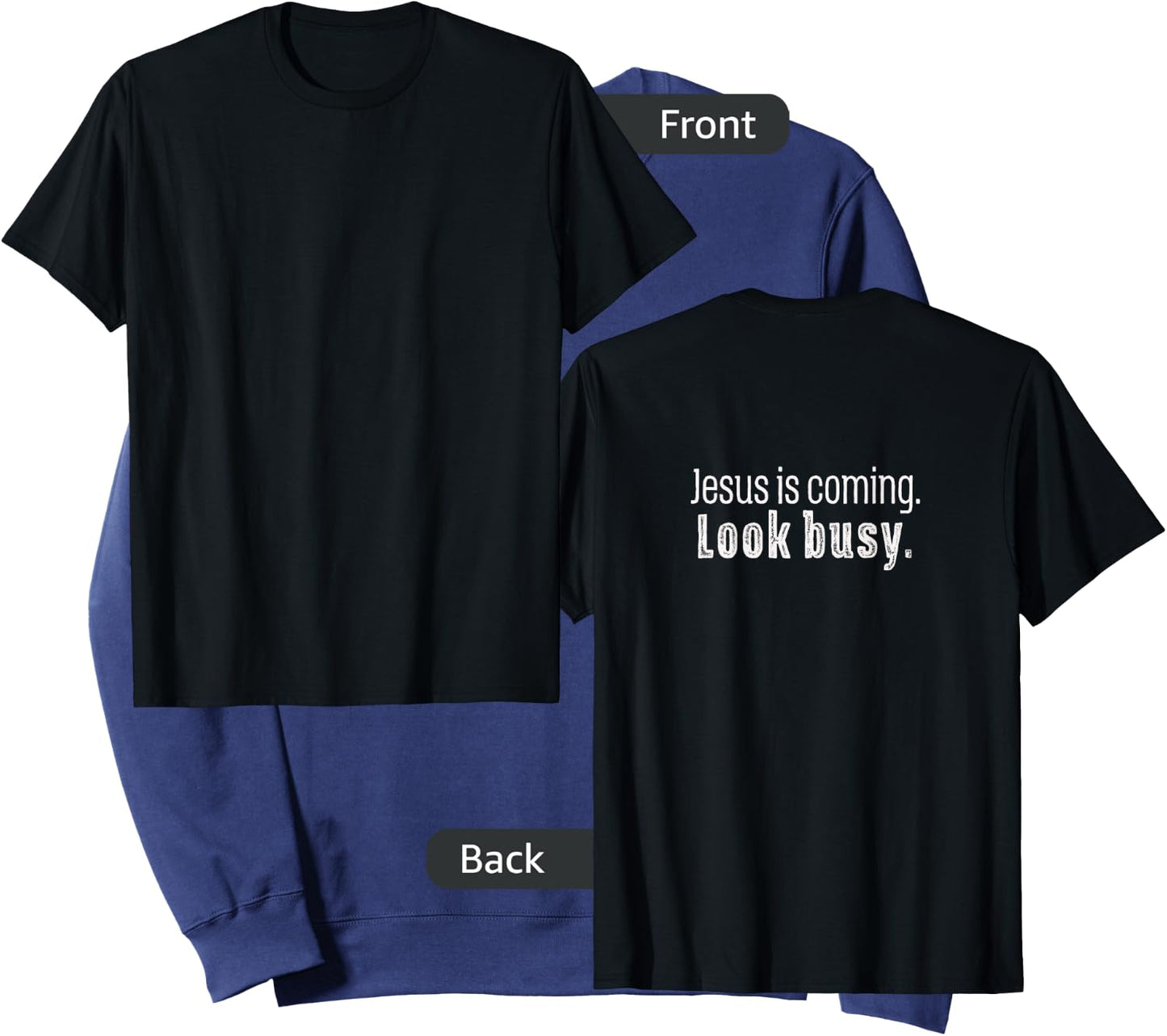 ''Jesus is coming. Look busy.'' Sweatshirt - Sweatshirt | Navy