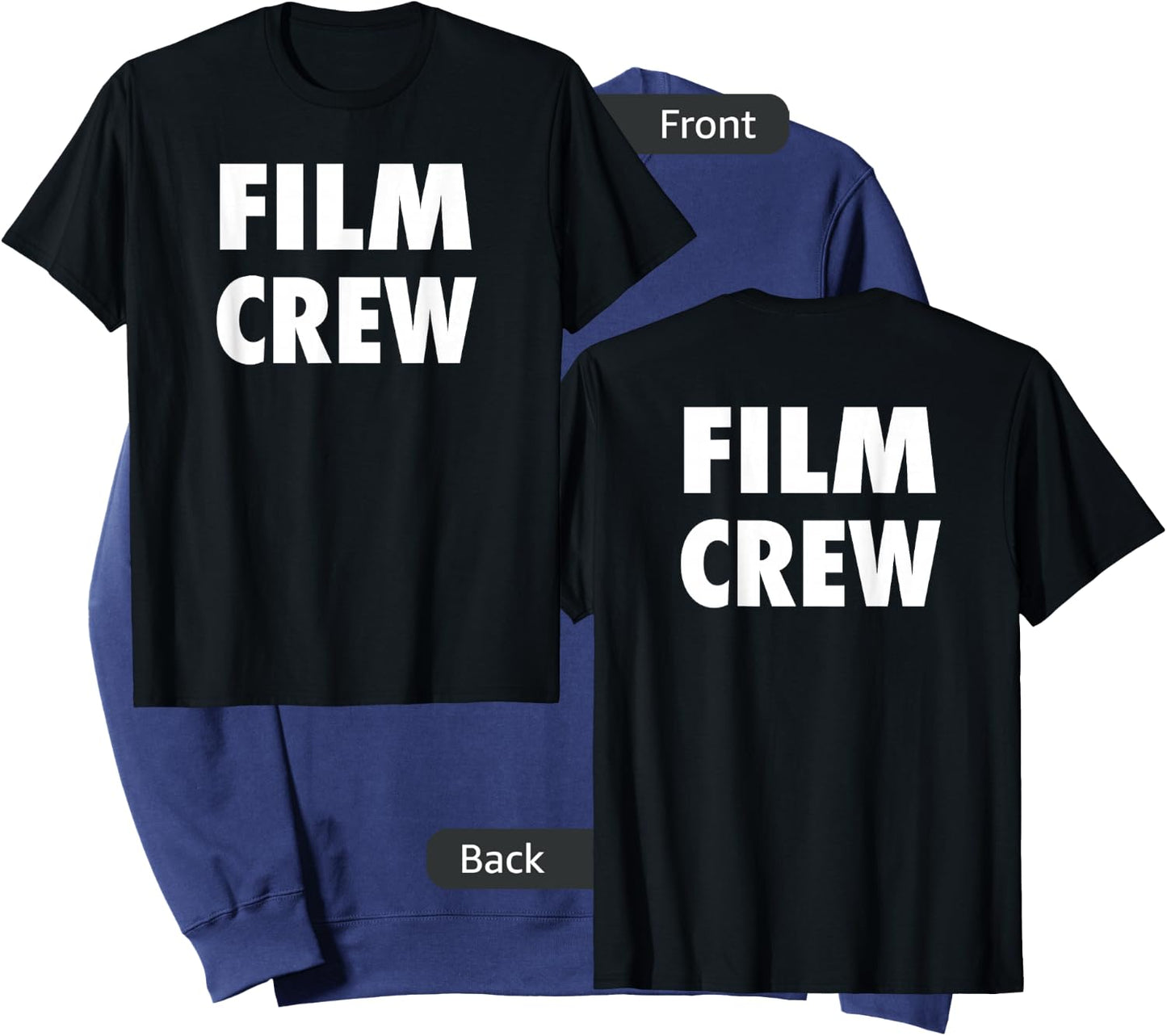 Film Crew T Shirt Front & Back Location Shooting & Movie T Sweatshirt - Sweatshirt | Navy