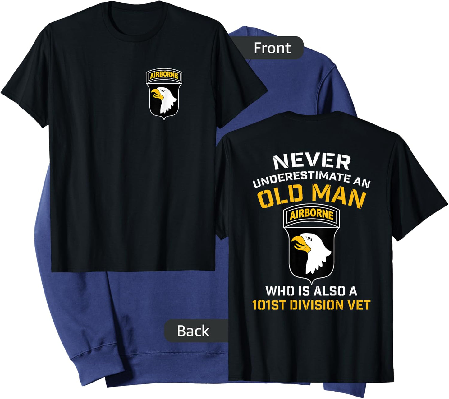 101st Airborne Never Underestimate An Old Man Who Is A Vet Sweatshirt - Sweatshirt | Navy