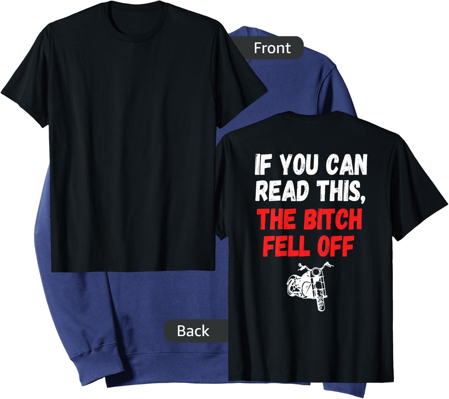 Printed on Back-If You Can Read This The Bitch Fell Off Sweatshirt - Sweatshirt | Navy