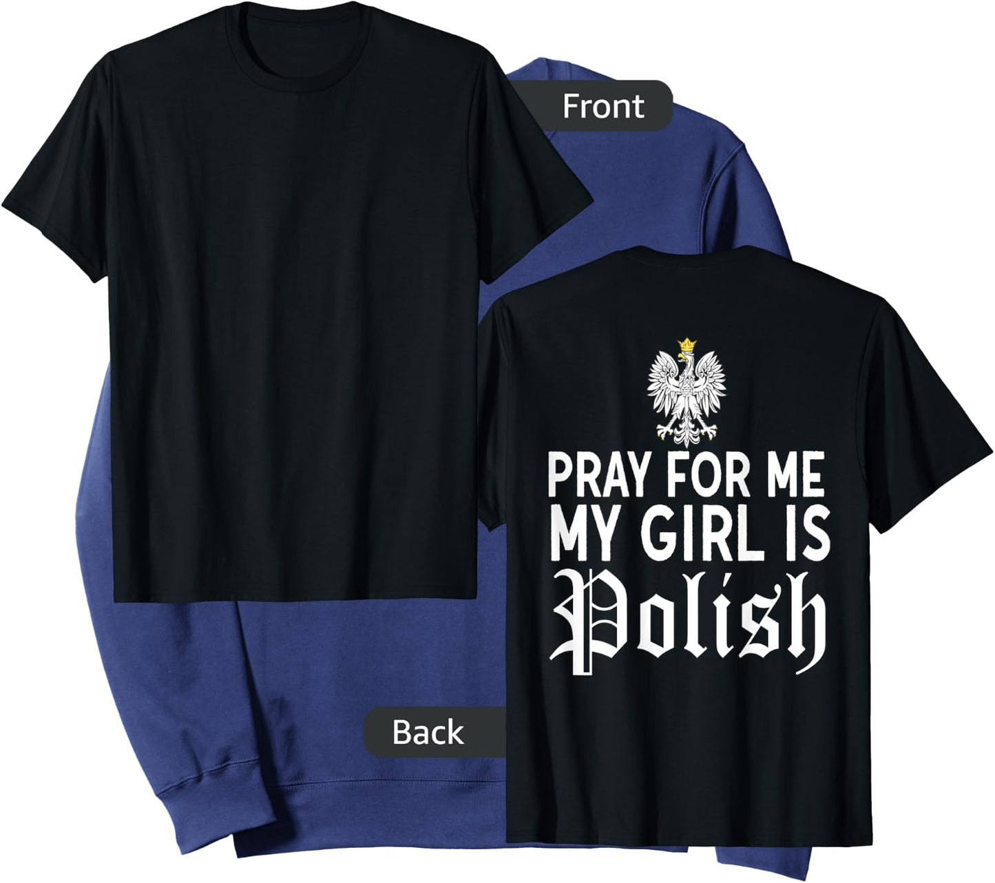 Funny Pray For Me My Girl Is Polish Shirt Girlfriend Dyngus Sweatshirt - Sweatshirt | Navy