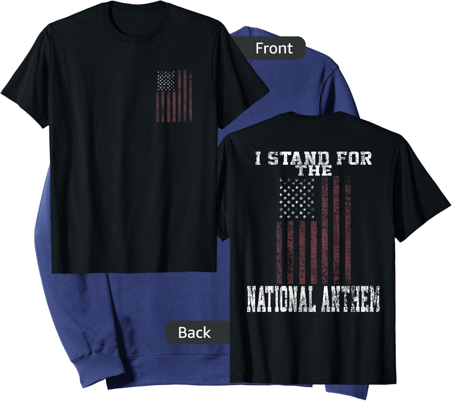 I Stand for the National Anthem Front & Back Sweatshirt - Sweatshirt | Navy