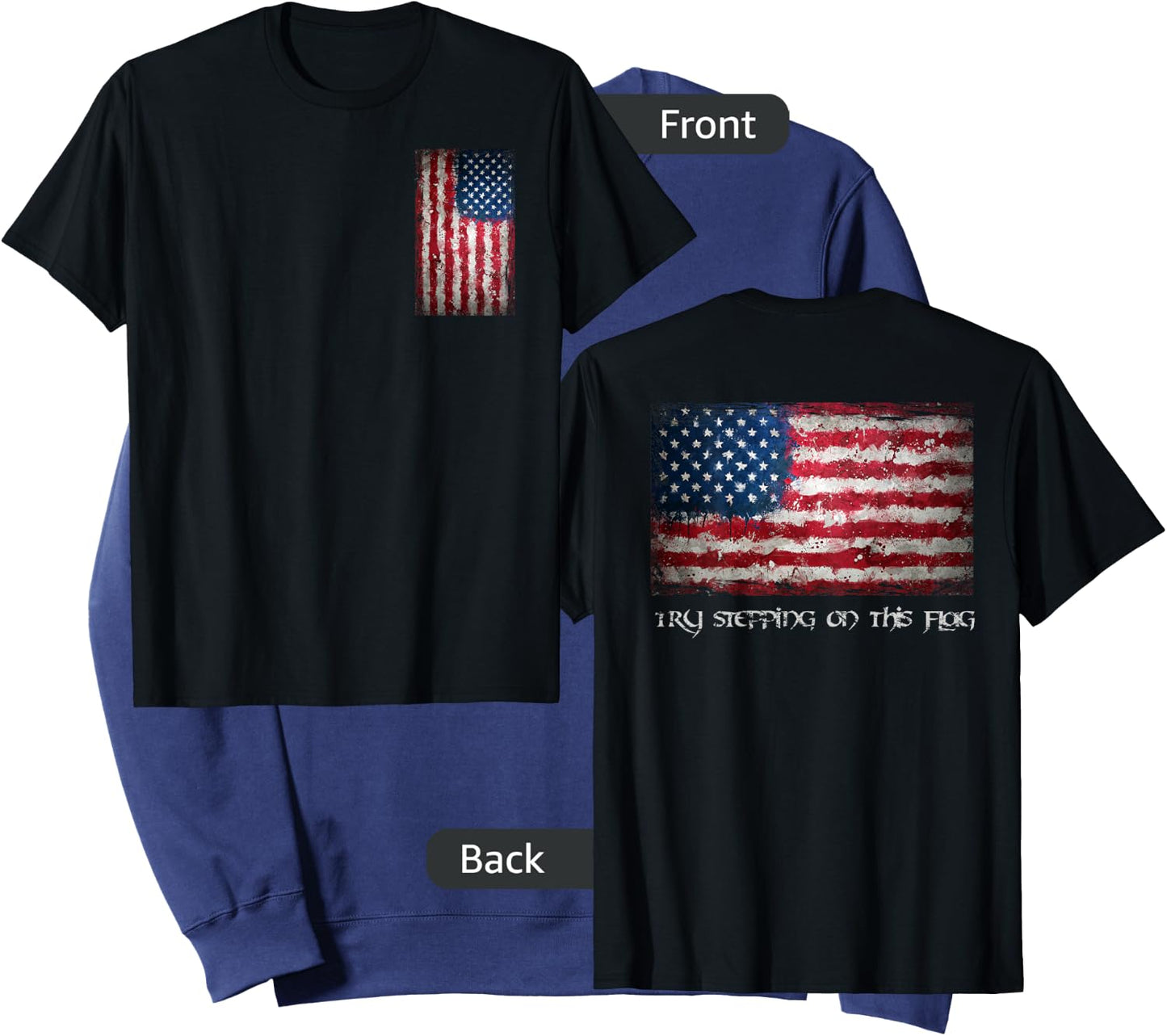 Try Stepping On this Flag Novelty American Flag Shirt Sweatshirt - Sweatshirt | Navy
