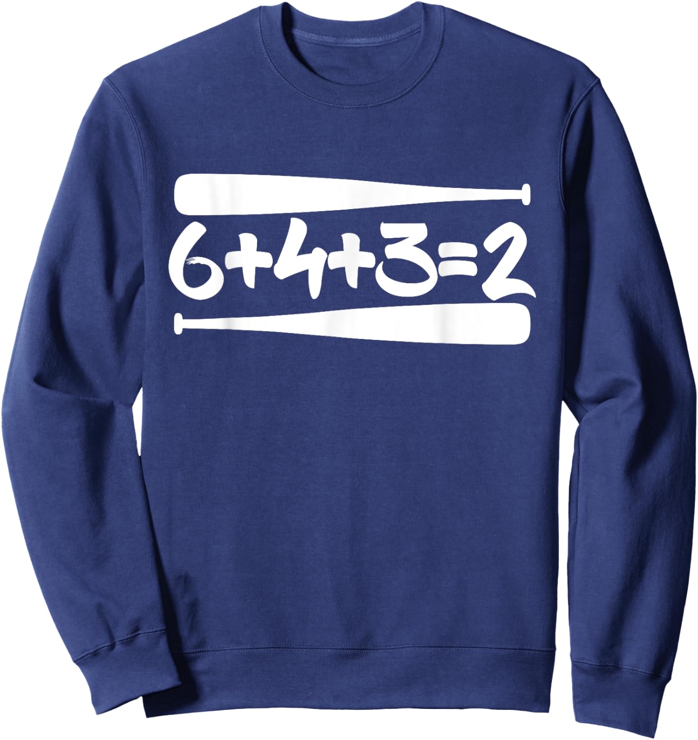 643 2 Baseball Double Play Mom Dad Gift 6+4+3=2 Math Funny Sweatshirt - Sweatshirt | Navy