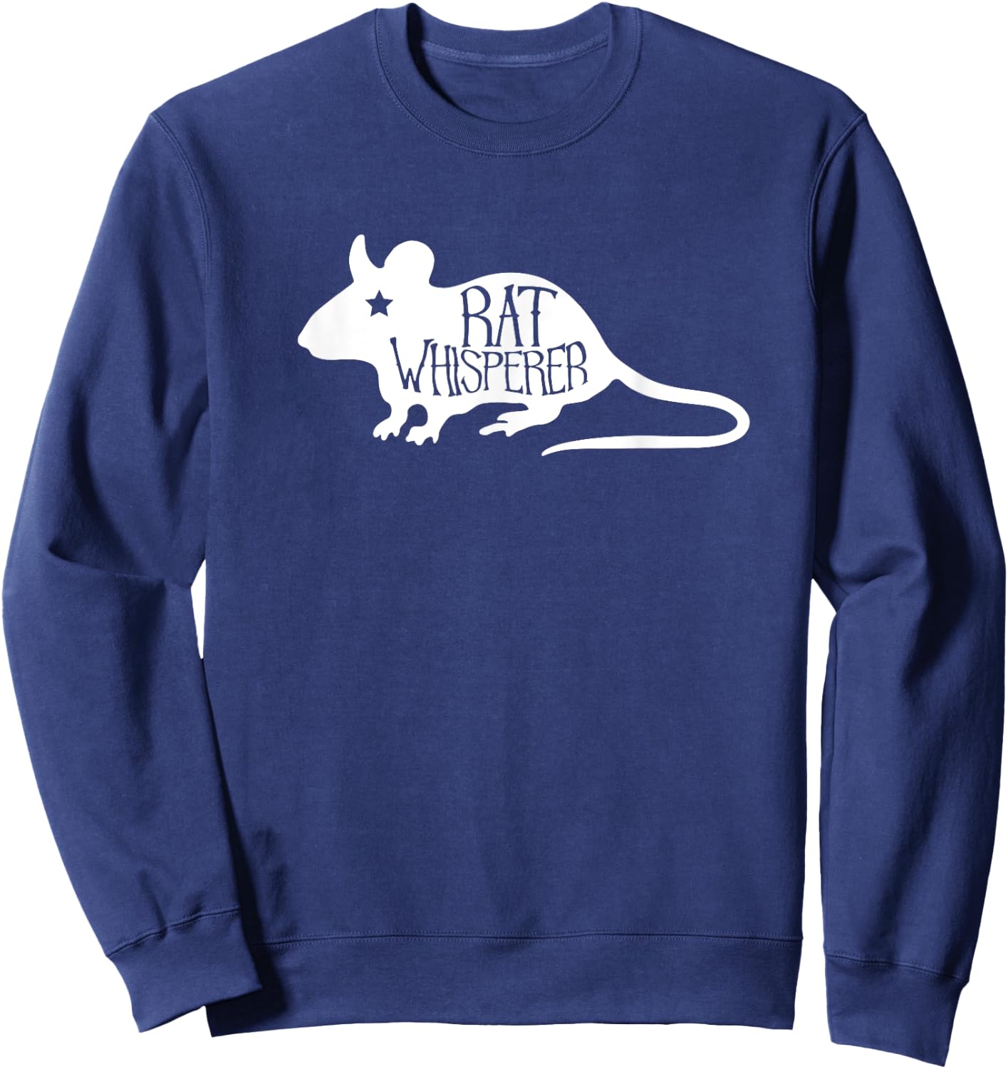 Rat Whisperer Funny Pet Gift Shirt , Women or Kids W Sweatshirt - Sweatshirt | Navy